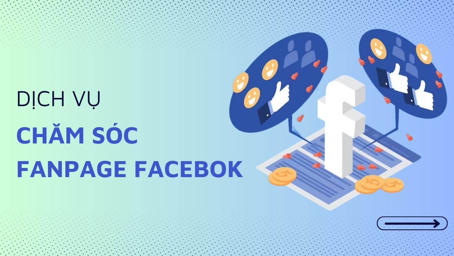 Tăng trưởng doanh số với dịch vụ chăm sóc Fanpage Facebook chuyên nghiệp 3 Dịch vụ chăm sóc Fanpage Facebook